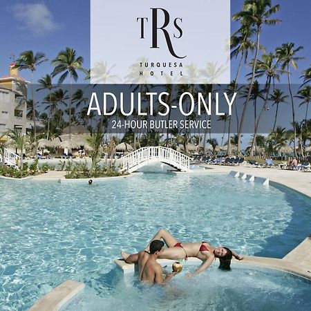 Trs Turquesa Hotel (Adults Only) Bavaro Exterior photo